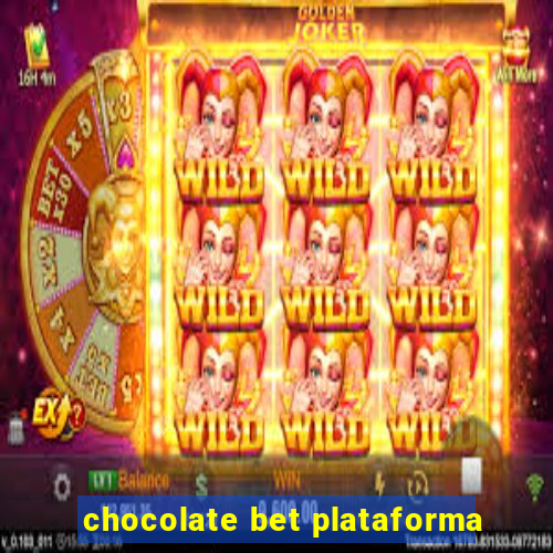 chocolate bet plataforma